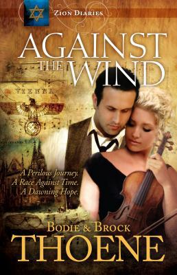 Against the Wind (Zion Diaries) 1609361083 Book Cover