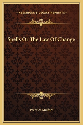 Spells Or The Law Of Change 116916238X Book Cover