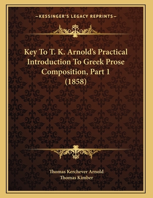 Key To T. K. Arnold's Practical Introduction To... 1166142612 Book Cover