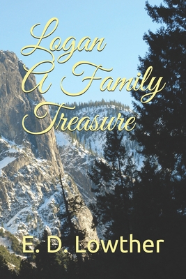 Logan A Family Treasure 1656061929 Book Cover