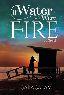If Water Were Fire 1733726365 Book Cover