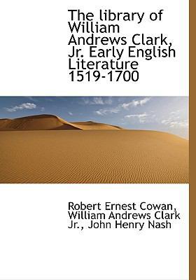 The Library of William Andrews Clark, JR. Early... 114042792X Book Cover