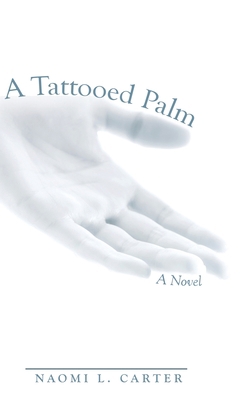 A Tattooed Palm 1973683385 Book Cover