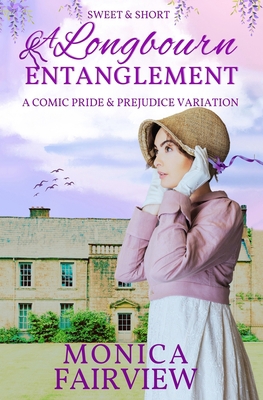 A Longbourn Entanglement: A Short and Sweet Pri...            Book Cover