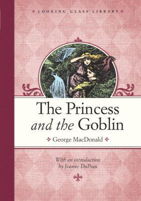 The Princess and the Goblin 0375863389 Book Cover