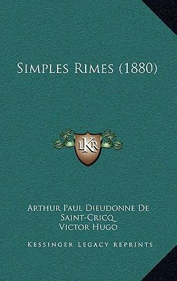 Simples Rimes (1880) [French] 1167100727 Book Cover