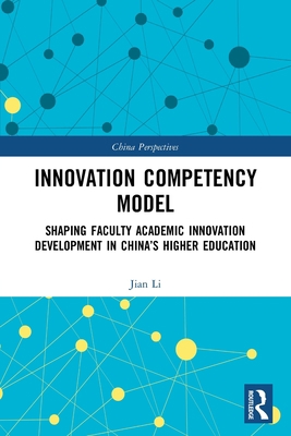 Innovation Competency Model: Shaping Faculty Ac... 0367522160 Book Cover