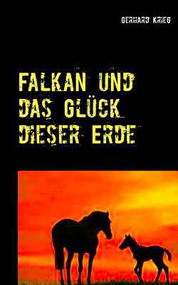 Falkan und das Glück dieser Erde [German] 3744831523 Book Cover