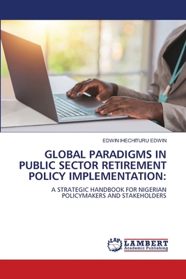 Global Paradigms in Public Sector Retirement Po... 620842206X Book Cover