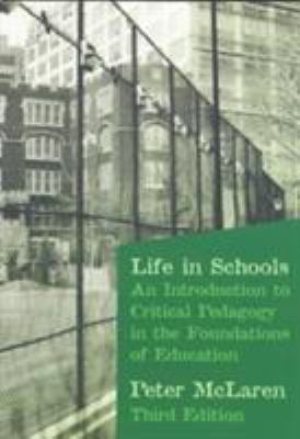 Life in Schools: An Introduction to Critical Pe... 0801317711 Book Cover