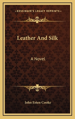 Leather and Silk 1163865834 Book Cover