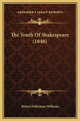 The Youth Of Shakespeare (1848) 1169377025 Book Cover