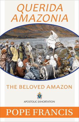Querida Amazonia: The Beloved Amazon 1681926881 Book Cover