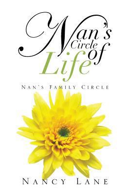 Nan's Circle of Life: Nan's Family Circle 1483627861 Book Cover