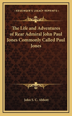 The Life and Adventures of Rear Admiral John Pa... 1163347566 Book Cover