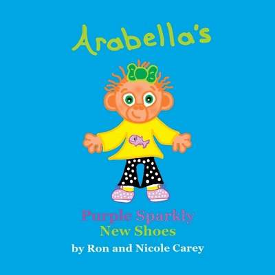 Arabella's Purple Sparkly New Shoes 2023 revision B0CMG7CJ2K Book Cover