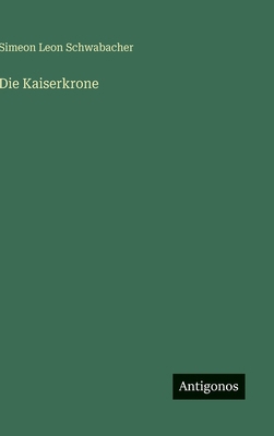 Die Kaiserkrone [German] 3563151458 Book Cover