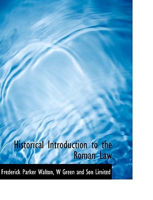 Historical Introduction to the Roman Law 1140229273 Book Cover