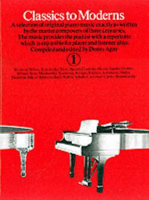 CLASSICS TO MODERNS BOOK 1 PIANO B0015TNQM4 Book Cover