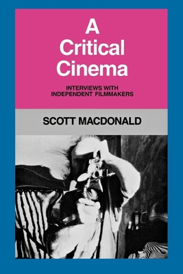 A Critical Cinema 1: Interviews with Independen... 0520058011 Book Cover