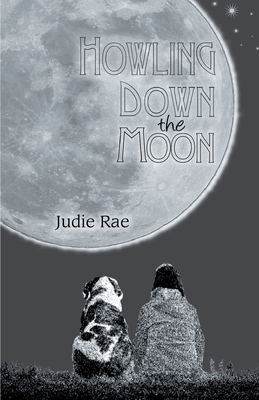 Howling Down the Moon 1646621689 Book Cover