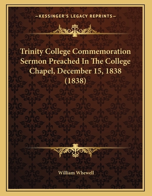 Trinity College Commemoration Sermon Preached I... 116414104X Book Cover