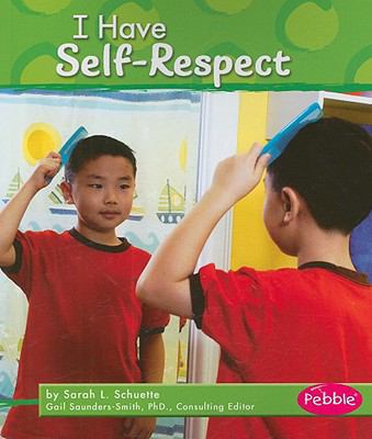 I Have Self-Respect (Character Values) 1429632755 Book Cover
