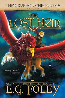 The Lost Heir (the Gryphon Chronicles, Book 1) 1946923257 Book Cover