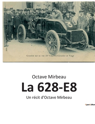 La 628-E8: Un récit d'Octave Mirbeau [French] B0BTK7ZXFW Book Cover