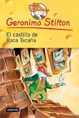 El castillo de Roca Tacaña: Geronimo Stilton 4 ... [Spanish] 8408049097 Book Cover