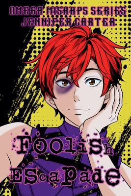 Foolish Escapade B0GY1RVC2Z Book Cover
