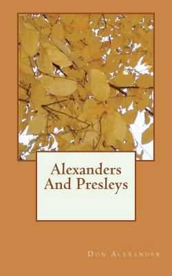Alexanders And Presleys 1724472429 Book Cover