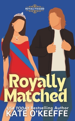 Royally Matched: A Sweet Arranged Marriage RomCom B0DGQSTXCQ Book Cover