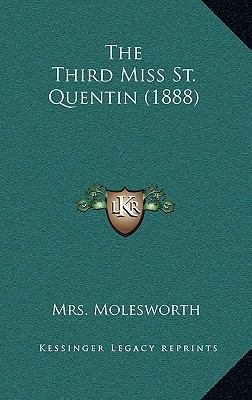 The Third Miss St. Quentin (1888) 1166536459 Book Cover