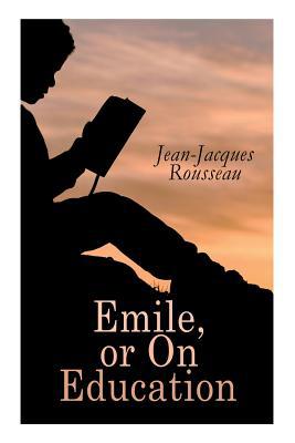 Emile, or On Education 8027332044 Book Cover