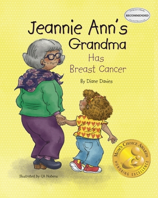 Jeannie Ann's Grandma Has Breast Cancer 1643142917 Book Cover