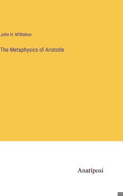 The Metaphysics of Aristotle 3382334399 Book Cover