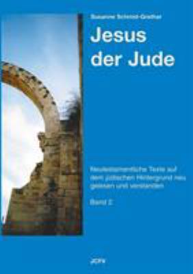 Jesus der Jude Band 2 [German] 3952162248 Book Cover