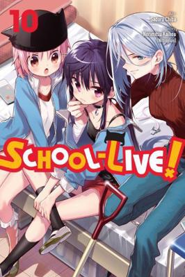 School-Live!, Vol. 10: Volume 10 1975383869 Book Cover