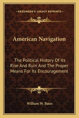 American Navigation: The Political History Of I... 1163122335 Book Cover