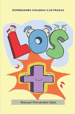 Los Mas: Los más, los menos y algo mas. [Spanish] 9564144760 Book Cover