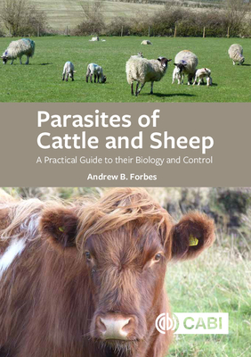 Parasites of Cattle and Sheep: A Practical Guid... 178924515X Book Cover