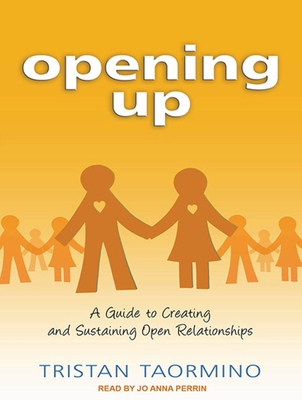 Opening Up: A Guide to Creating and Sustaining ... 1452654638 Book Cover