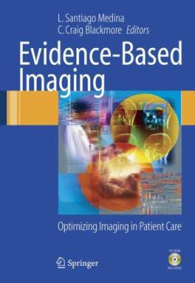 Evidence-Based Imaging: Optimizing Imaging in P... 0387259163 Book Cover