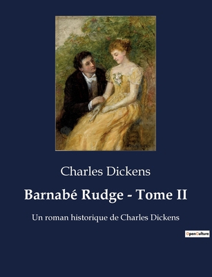 Barnabé Rudge - Tome II: Un roman historique de... [French] B0BTGMT6PW Book Cover
