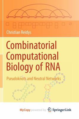 Combinatorial Computational Biology of RNA: Pse... 0387568417 Book Cover