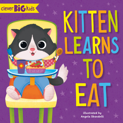 Kitten Learns to Eat 1954738145 Book Cover