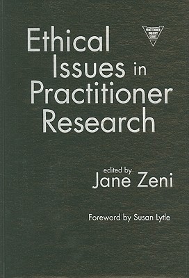 Ethical Issues in Practitioner Research 0807740012 Book Cover