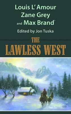 The Lawless West [Large Print] 1611731496 Book Cover