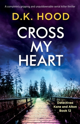 Cross My Heart: A completely gripping and unput... 1800192584 Book Cover